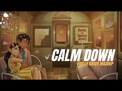 Calm Down Mashup | Vikash Kaser | Rema, Selena Gomez