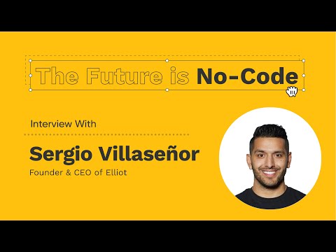 The Future is No-Code | Sergio Villaseñor Full Interview - YouTube