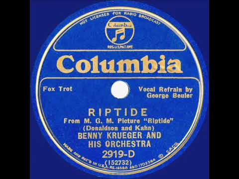 1934 Bennie Krueger - Riptide (George Beuler, vocal)