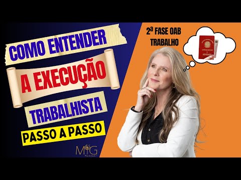 COMO DESVENDAR A EXECUÇÃO TRABALHISTA, PASSO A PASSO?