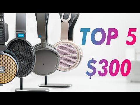 Top 5 Headphones at $300!