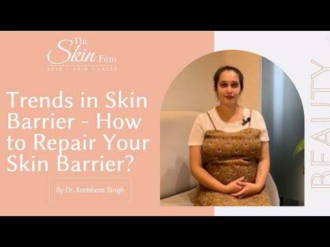 How to Repair Your Skin Barrier: Latest Trends & Tips | The Latest Trends in Skin Barrier in PUNE
