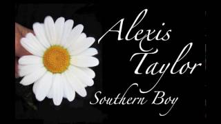 Southern Boy - Alexis Taylor