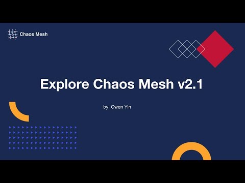 Chaos Mesh Community Meeting -- 2021-12-16