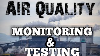 Air Quality Monitoring & Testing |Important For Environmental Science Competitive Exams(Part 3)