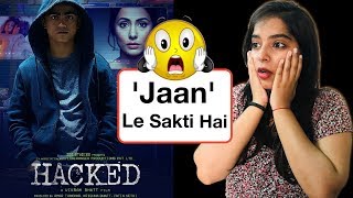 Hacked Movie REVIEW | Deeksha Sharma