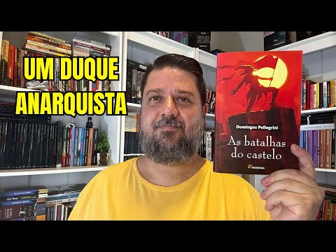 AS BATALHAS DO CASTELO - Domingos Pellegrini