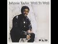 Johnnie Taylor Wall to Wall