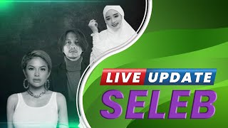 Live Update Seleb: Persetruan Nikita & Lolly Berlanjut | Jedar Keluhkan Nasibnya ke Presiden Jokowi