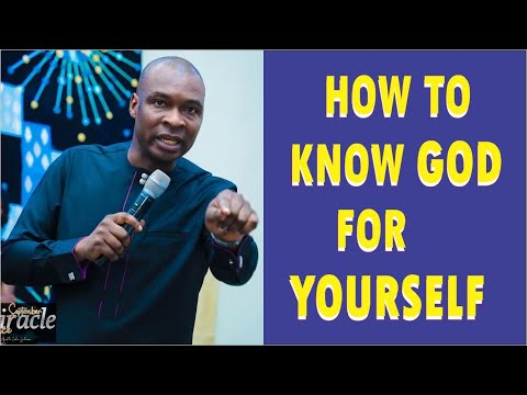 How To Know God For Yourself- Apostle Joshua Selman