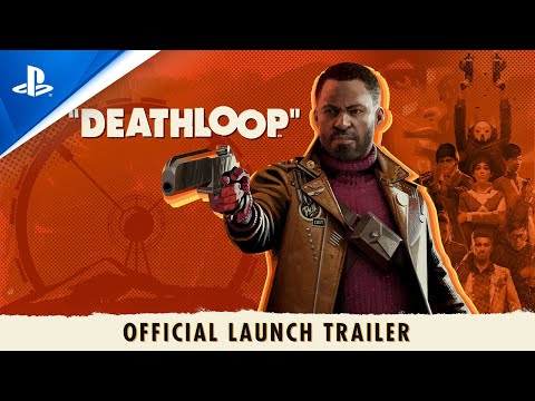 Deathloop | Official Launch Trailer: Countdown to Freedom | PS5