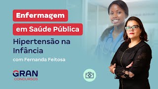 Enfermagem em Saúde Pública | Hipertensão na Infância