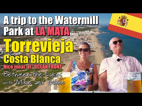The Watermill Park at La Mata Torrevieja Costa Blanca and the Ocean Front restaurant La Mata
