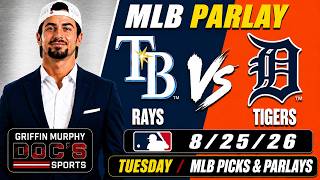 Rays vs Tigers MLB Parlay Picks and Predictions Tuesday 8/25/26  | Griffin Murphy Doc Sports