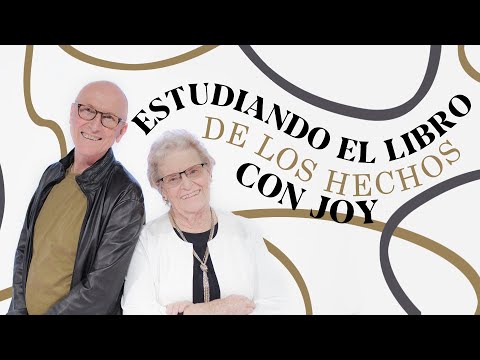 (Parte 2) Estudiando el libro de los Hechos con Joy - Joy Symes & Andrés Corson | Estudios Bíblicos