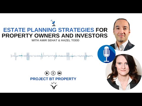 Secure Your Legacy: Expert Tips on Estate Planning for Property Investors and Homeowners