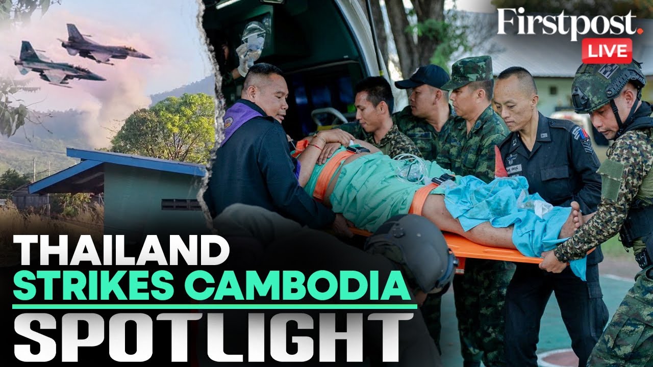 LIVE: Thailand's Airstrikes On Cambodia, Ceasefire Breached, Border Crisis Erupts Again | Spotlight