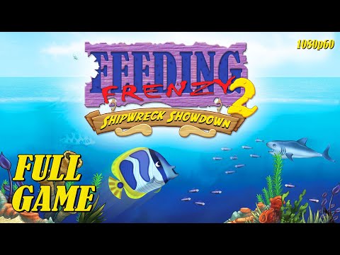 Feeding Frenzy 2: Shipwreck Showdown (PC) - Full Game 1080p60 HD Walkthrough - No Commentary