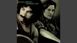 Daryl Hall &amp; John Oates - Everywhere I Look (Remastered) [Audio HQ]