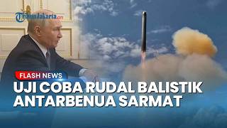 Detik-detik Rusia Uji Coba Rudal Balistik Antarbenua Sarmat, Jangkauan Lebih Dari 35 000 Km