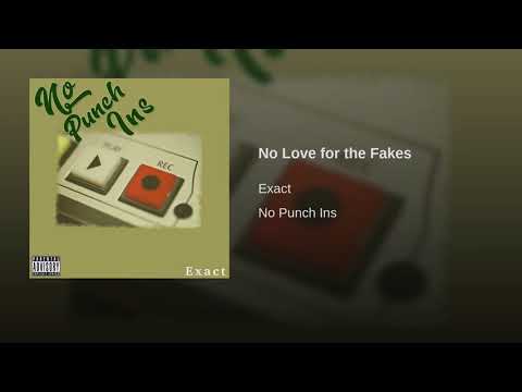 Exact - No Love for the Fakes (Prod. By Cee Note)