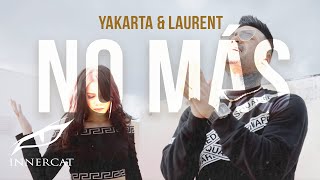 Yakarta & Laurent - No Mas 🚫(Official Music Video) Yakarta & Laurent - No Mas 🚫(Official Music Video)