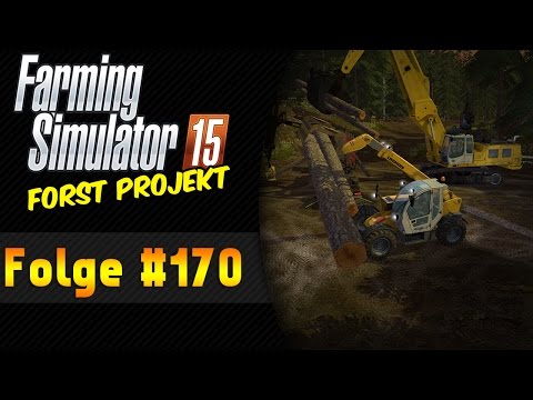 LS 15 Forst-Projekt #170 Top Produkt ★ Let's Play Landwirtschaft Simulator 15