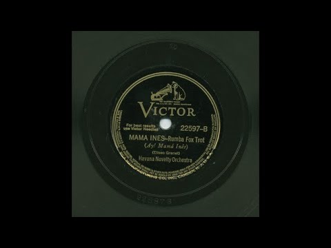 Havana Novelty Orchestra - Mama Ines - Victor 22597-B