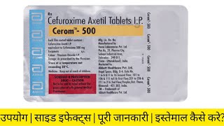 Cerom 500 Tablet | Cefuroxime Axetil Antibiotic | Dose, Uses, Side Effects & Precautions in Hindi