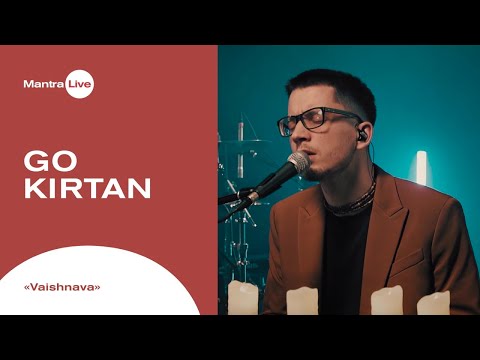 GoKirtan - Vaishnava | Mantra Live | 12+