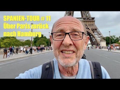 Spanien-Tour 2022 #11 🇪🇸 - ÜBER PARIS ZURÜCK NACH HAMBURG - über Paffendorf (nicht Paffenhofen)🙈