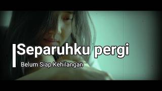 Download lagu Lagunya Bikin Menjerit Menangis Separuh Ku Pergi -Jangan di dengar kalau tak sanggup. mp3