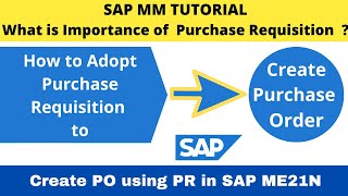 What is Purchase Requisition How to Create PO from any Purchase Requisition in SAP I Adopt PR in PO