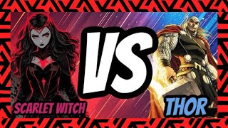 Scarlet witch versus Thor Ending the debate once and for all