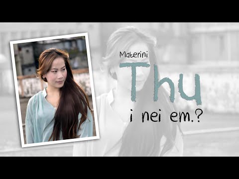 Materini || Thu i nei em || Official Lyric Video || Mizo hla thar 2020
