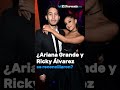 Seg&uacute;n TMZ Ariana Grande retom&oacute; su relaci&oacute;n con Ricky &Aacute;lvarez