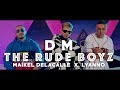 The Rudeboyz, Maikel Delacalle, Lyanno - DM (Vídeo Oficial) The Rudeboyz, Maikel Delacalle, Lyanno - DM (Vídeo Oficial)