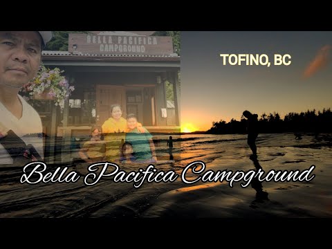 Tofino BC |  Bella Pacifica Campground | Exploring Tofino