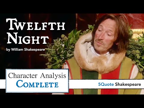 Twelfth Night: Character Analysis Complete