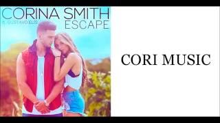 Corina Smith - Escape ft. Gustavo Elis (Letra)