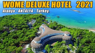 WOME DELUXE HOTEL  2021 Alanya Antalya Turkey
