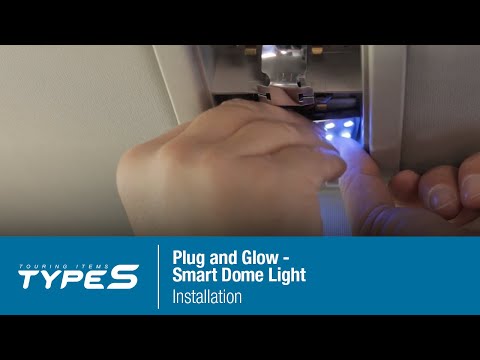 Type S Plug and Glow - Smart Dome Light Installation