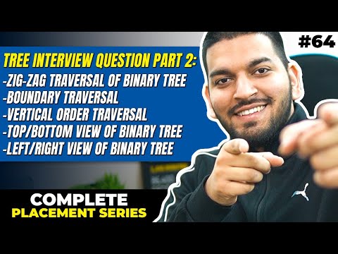 Lecture 64: Binary Tree FAANG Interview Questions || Part-2