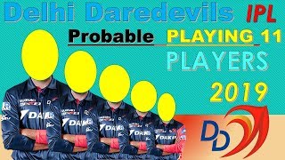 IPL 2019 * Delhi Daredevils Probable playing 11 Players list * DD Playing 11 For VIVO IPL 2019