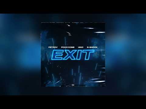 Petrov x Poco Cone x Ukic x Đ shock - Exit (speed up)