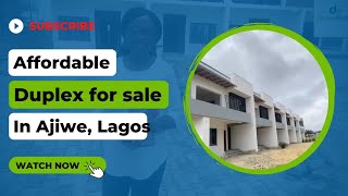 MOST AFFORDABLE DUPLEX FOR SALE IN AJIWE, LEKKI LAGOS, NIGERIA | PRICE INCREASE ALERT 📢