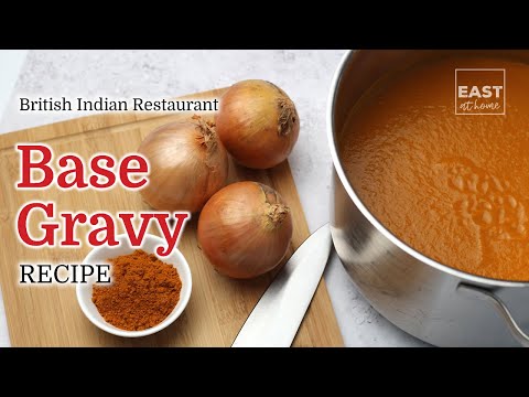 How to make BIR Base Gravy - British Indian Restaurant Base Gravy Recipe - Base Sauce