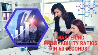 Mastering Profitability Ratios in 60 Seconds!