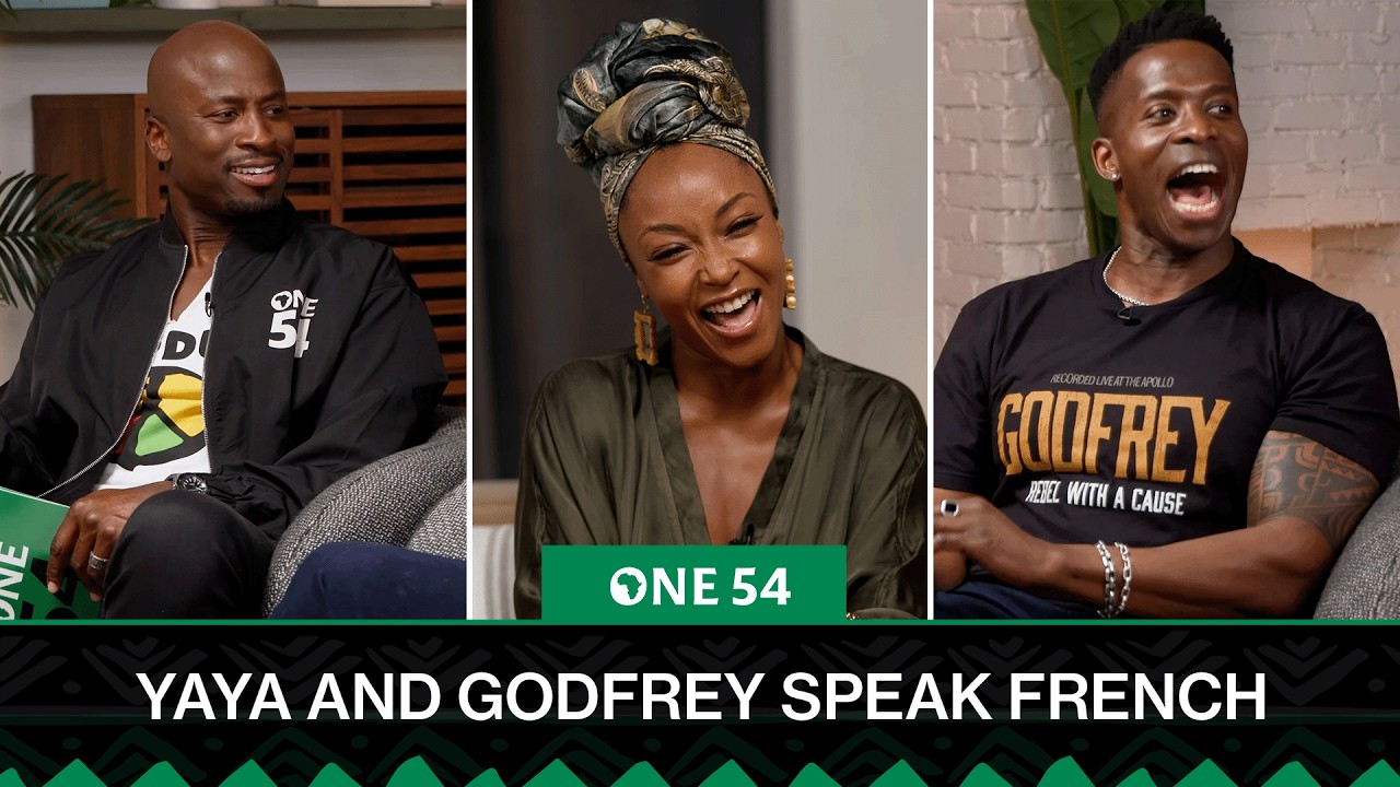 Yaya DaCosta And Godfrey Speak French | One54 Africa Podcast