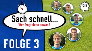 Kennenlernen würde ich gerne mal... 🧐 | Sach schnell... | Folge 3